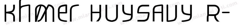 Khmer HUYSAVY R字体转换